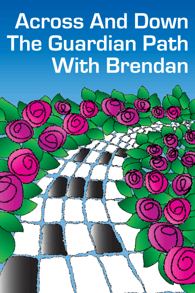 Across and Down the Guardian Path with Brendan